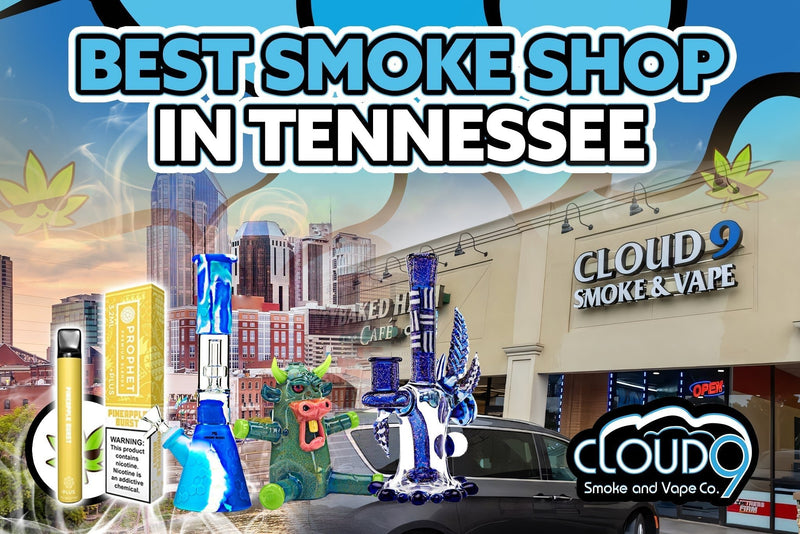 Best Smoke Shop in Tennessee