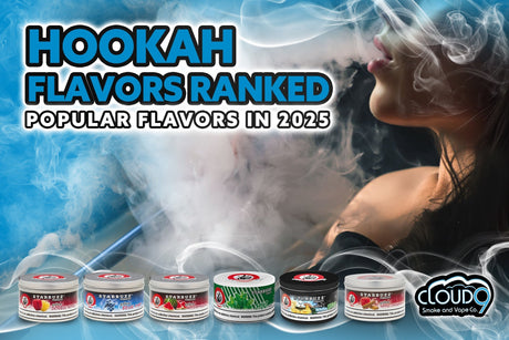 Popular Hookah Flavors ranked in 2025 - Cloud 9 Smoke Shop