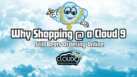 Why Shopping at a Cloud 9 Still Beats Ordering Online