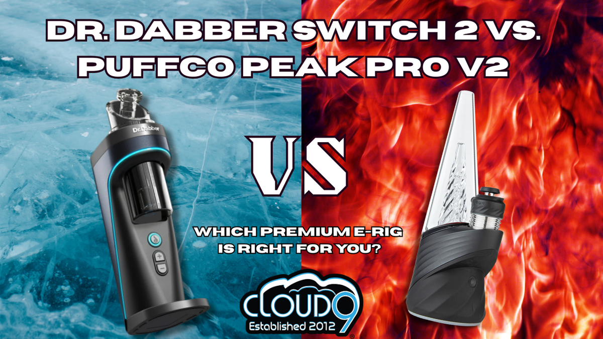 Dr. Dabber Switch 2 vs. Puffco Peak Pro V2: Which Premium E-Rig Is Right for You?