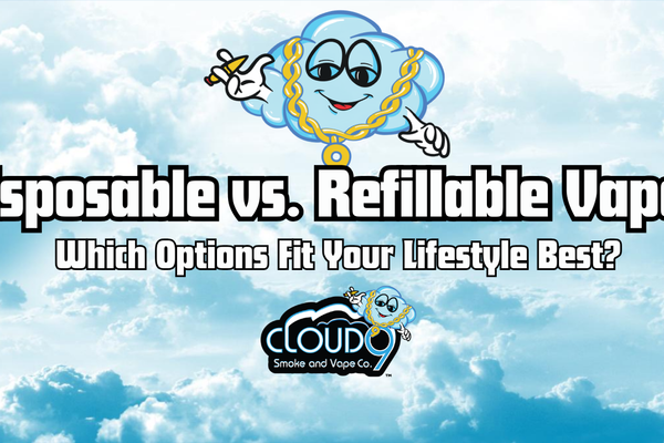 Disposable Vapes vs. Refillable Vapes: Which Option Fits Your Lifestyle Best?