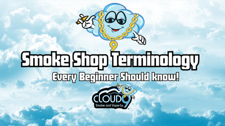 Smoke Shop Terms Every Beginner Should Know