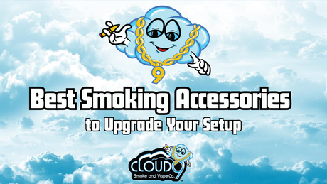 Best Smoking Accessories to Upgrade Your Setup