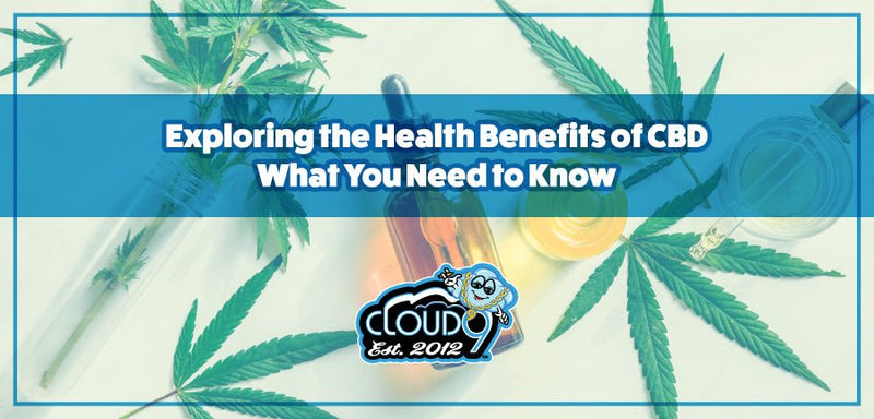 Exploring the Health Benefits of CBD: What You Need to Know