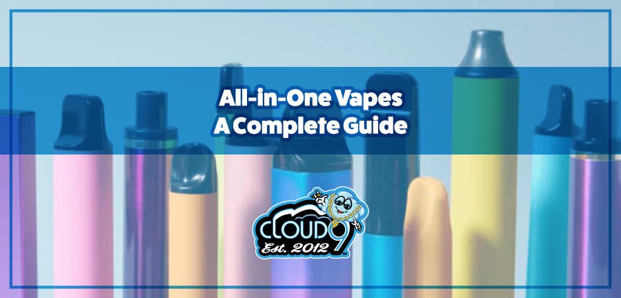 All-in-One Vapes: A Complete Guide All-in-One Vapes: A Complete Guide