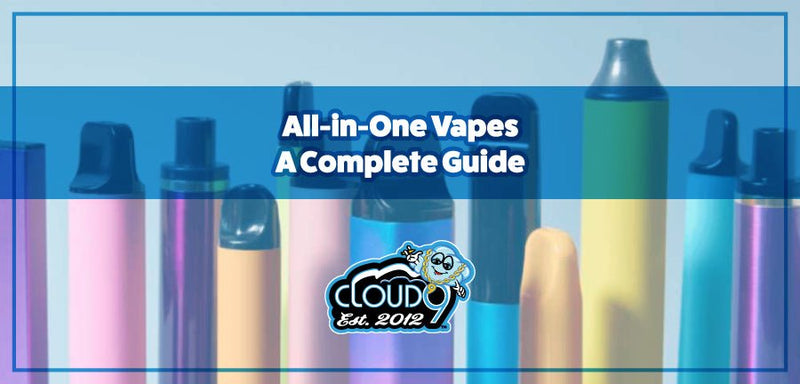 All-in-One Vapes: A Complete Guide All-in-One Vapes: A Complete Guide