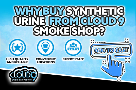 Why Buy Synthetic Urine For Drug Tests From Cloud 9 Smoke Shop?